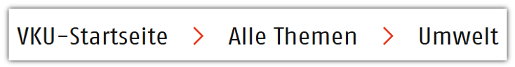 Beispiel-Standort-Anzeige von links nach rechts: VKU-Startseite - Alle Themen - Umwelt
